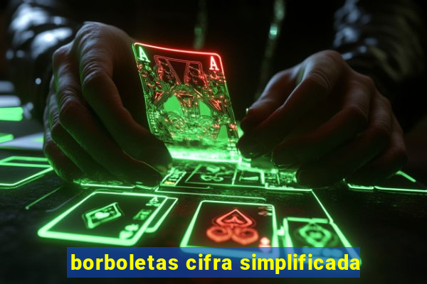 borboletas cifra simplificada